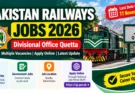 Pakistan Railways Jobs 2026 in Quetta – Vacancies, Eligibility & Apply Online